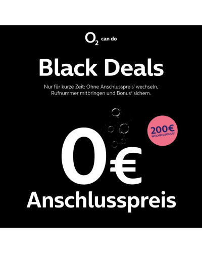 O2 Blackdeals 0€ Anschlußpreis